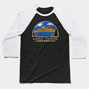 Lake Tahoe Canoe  Supply Co Baseball T-Shirt